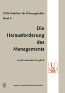 Die Herausforderung Des Managements Im Internationalen Vergleich - Albach, H (Editor), and Busse Von Colbe, W (Editor), and Vaubel, L (Editor)