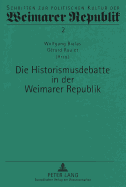 Die Historismusdebatte in Der Weimarer Republik