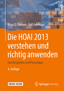 Die Hoai 2013 Verstehen Und Richtig Anwenden: Mit Beispielen Und Praxistipps