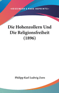 Die Hohenzollern Und Die Religionsfreiheit (1896)