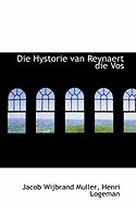 Die Hystorie Van Reynaert Die Vos