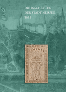 Die Inschriften Der Stadt Meissen