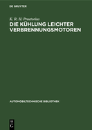 Die K?hlung Leichter Verbrennungsmotoren