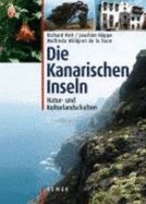 Die Kanarischen Inseln. Natur-Und Kulturlandschaften - Richard Pott, Joachim HPpe, Wolfredo Wildpret De La Torre