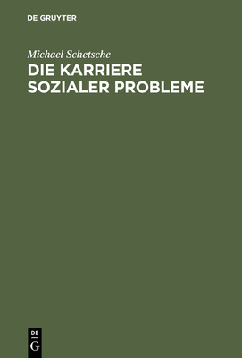 Die Karriere Sozialer Probleme - Akademie Der Wissenschaften Und Der Literatur