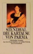 Die Kartause Von Parma: VollstNdige Ausgabe (Paperback)
