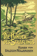 Die Kinder des Strflings: von Balduin Moellhausen