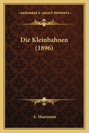 Die Kleinbahnen (1896)