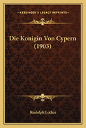 Die Konigin Von Cypern (1903)