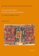 Die Koptischen Textilien Im Museum Kunst Palast Dusseldorf: Teil 1: Wirkereien Mit Figurlichen Motiven