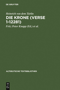 Die Krone (Verse 1-12281): Nach Der Handschrift 2779 Der sterreichischen Nationalbibliothek