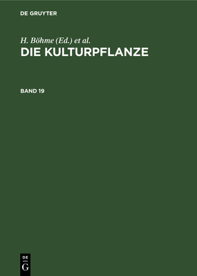 Die Kulturpflanze. Band 19 - Bhme, H (Editor), and M?ller-Stoll, W R (Editor), and Rieger, R (Editor)