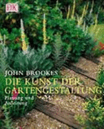 Die Kunst Der Gartengestaltung - Brookes, John