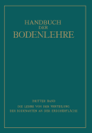 Die Lehre Von Der Verteilung Der Bodenarten an Der Erdoberflche: Regionale Und  onale Bodenlehre