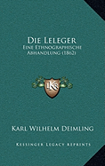 Die Leleger: Eine Ethnographische Abhandlung (1862)