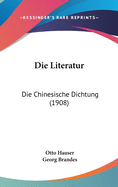 Die Literatur: Die Chinesische Dichtung (1908)