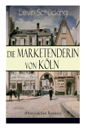 Die Marketenderin von Kln (Historischer Roman): Das malerische und romantische Westfalen