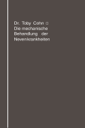 Die Mechanische Behandlung Der Nervenkrankheiten: Massage, Gymnastik, Ubungstherapie, Sport