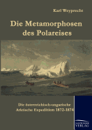 Die Metamorphosen des Polareises