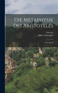 Die Metaphysik Des Aristoteles: Commentar