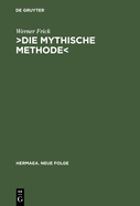 >Die Mythische Methode: Komparatistische Studien Zur Transformation Der Griechischen Tragdie Im Drama Der Klassischen Moderne