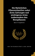 Die Natrlichen Pflanzenfamilien nebst ihren Gattungen und wichtigeren Arten insbesondere den Nutzpflanzen; Band 2-4 Supplement