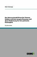 Die Naturzustandsfiktion Bei Thomas Hobbes Und Jean-Jacques Rousseau Und Deren Bedeutung Fur Ihre Politische Philosophie