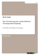 Die Novellierung der strafrechtlichen Vermgensabschpfung: Vom Verfall zur Einziehung von Tatertrgen