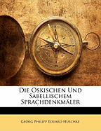 Die Oskischen Und Sabellischem Sprachdenkmaler