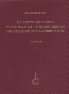 Die Ottonischen Und Fruhromanischen Handschriften Der Bayerischen Staatsbibliothek