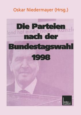Die Parteien Nach Der Bundestagswahl 1998 - Niedermayer, Oskar (Editor)