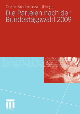 Die Parteien Nach Der Bundestagswahl 2009 - Niedermayer, Oskar (Editor)