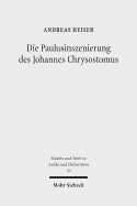 Die Paulusinszenierung Des Johannes Chrysostomus: Epitheta Und Ihre Vorgeschichte