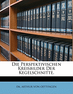 Die Perspektivischen Kreisbilder Der Kegelschnitte.