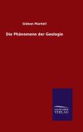 Die Phnomene der Geologie