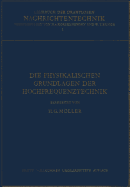 Die Physikalischen Grundlagen Der Hochfrequenztechnik