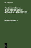 Die Preu?ischen Besoldungsgesetze. Erg?nzungsheft 2