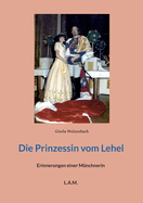 Die Prinzessin vom Lehel: Erinnerungen einer Mnchnerin