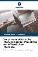 Die private st?dtische Intervention bei Projekten von ffentlichem Interesse