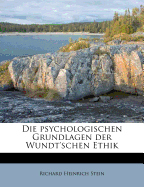 Die Psychologischen Grundlagen Der Wundt'schen Ethik