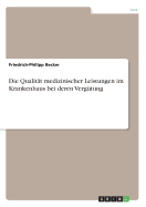 Die Qualitat Medizinischer Leistungen Im Krankenhaus Bei Deren Vergutung