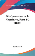 Die Quarasprache in Abessinien, Parts 1-2 (1885)