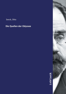 Die Quellen der Odyssee - Seeck, Otto