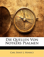 Die Quellen Von Notkers Psalmen.