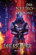 Die Reaper (Der Neuro Buch 3): LitRPG-Serie