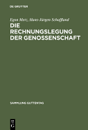 Die Rechnungslegung Der Genossenschaft: Kommentar (Sonderausgabe Der Kommentierung Der Rechnungslegung Aus Lang/Weidmuller, Genossenschaftsgesetz, Kommentar, 32. Aufl.)