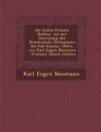 Die Reden Gotamo Budhos, Aus Der Sammlung Der Bruchstucke Suttanipato Des Pali-Kanons. Ubers. Von Karl Eugen Neumann