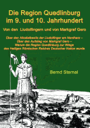 Die Region Quedlinburg im 9. und 10. Jahrhundert: Von den Liudolfingern und von Markgraf Gero - Sternal, Bernd