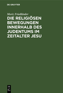 Die Religisen Bewegungen Innerhalb Des Judentums Im Zeitalter Jesu