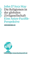 Die Religionen in Der Globalen Zivilgesellschaft: Eine Asien-Pazifik-Perspektive